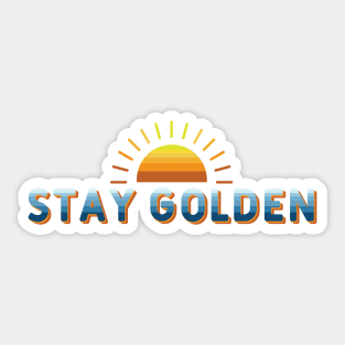 Stay golden Sticker